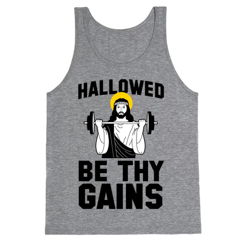 Hallowed be thy Gains Tank Top