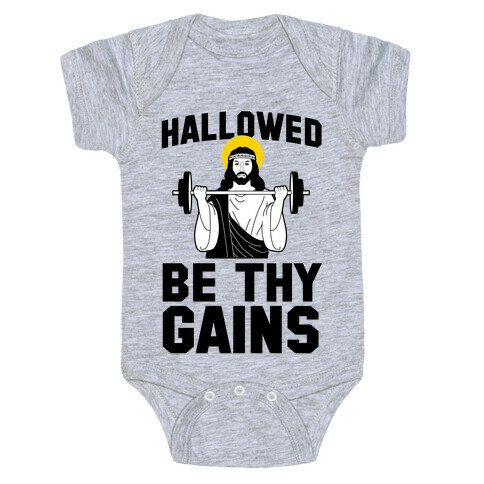 Hallowed be thy Gains Baby One-Piece