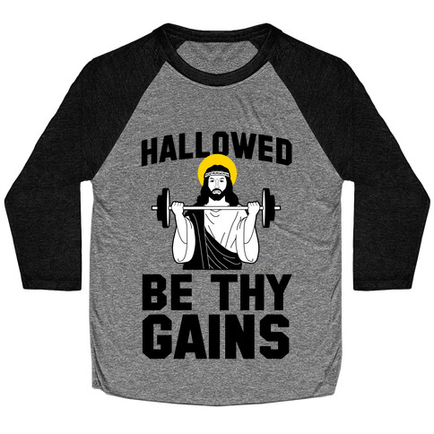 Hallowed be thy Gains Baseball Tee