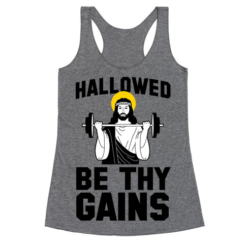 Hallowed be thy Gains Racerback Tank Top