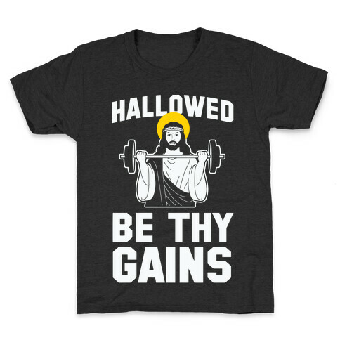 Hallowed be thy Gains Kids T-Shirt
