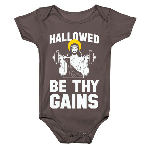Hallowed be thy Gains Baby One-Piece