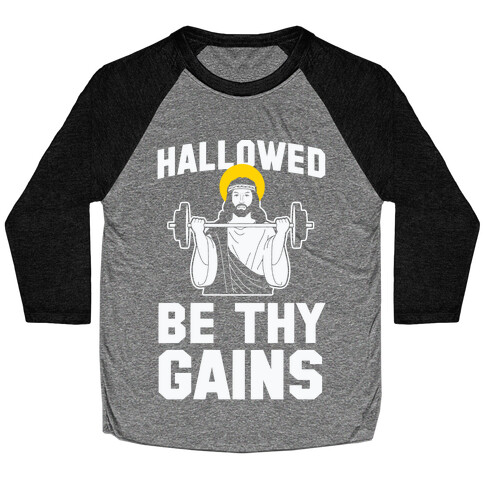 Hallowed be thy Gains Baseball Tee