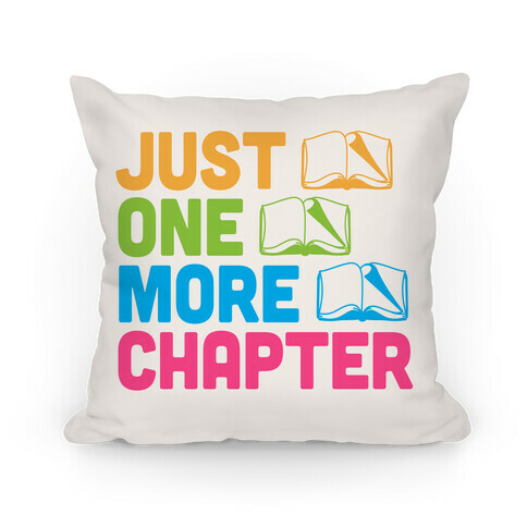 Just One More Chapter Pillow