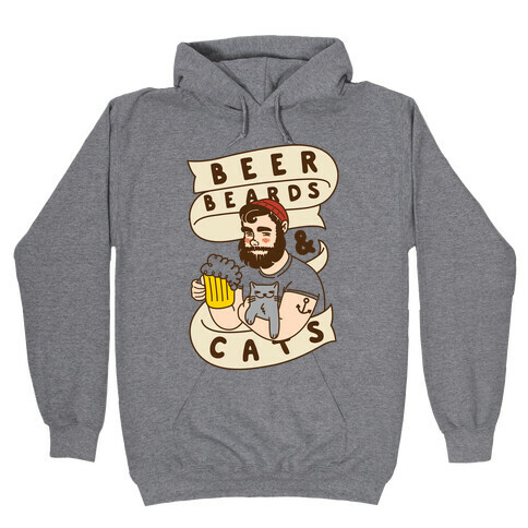 Beer, Beards and Cats Hooded Sweatshirt