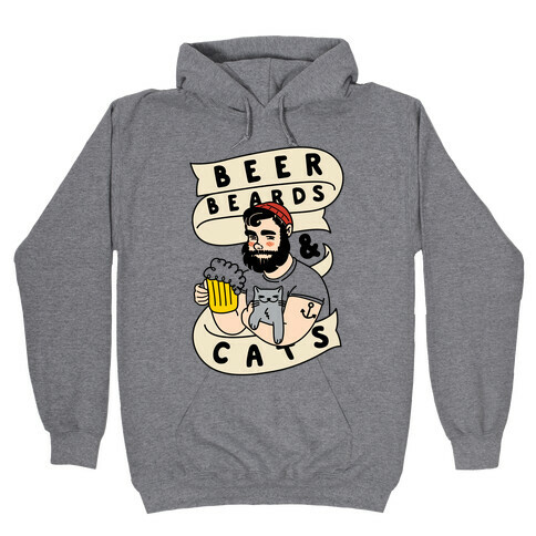 Beer, Beards and Cats Hooded Sweatshirt