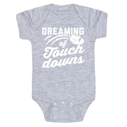 Dreaming Of Touchdowns Baby One-Piece