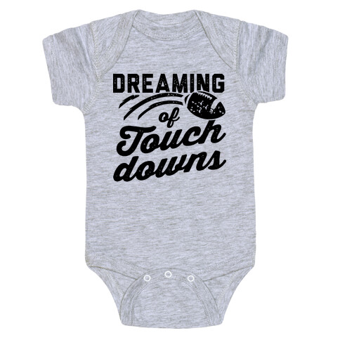 Dreaming Of Touchdowns Baby One-Piece