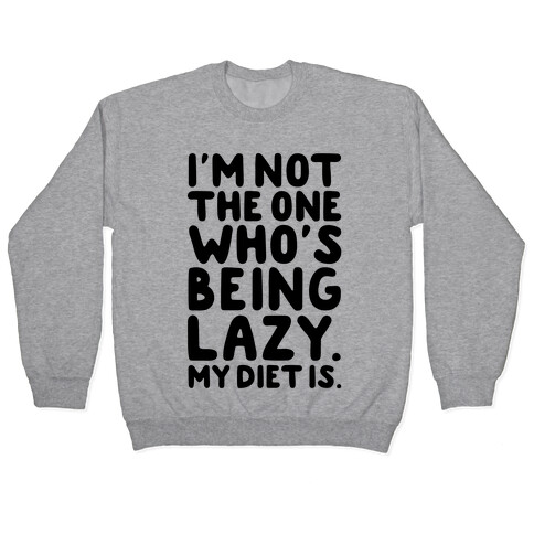 Lazy Diet Pullover