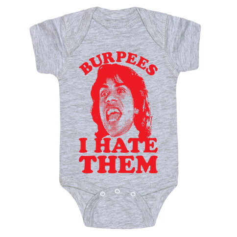 Burpees I Hate Them Baby One-Piece