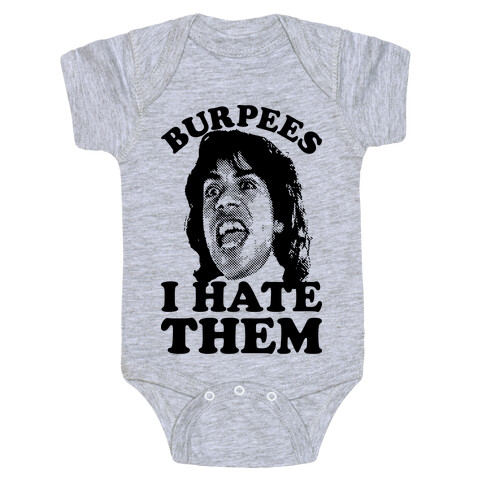 Burpees I Hate Them Baby One-Piece