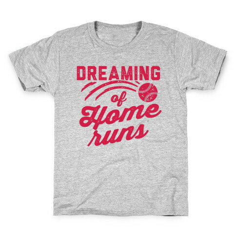 Dreaming Of Home Runs Kids T-Shirt