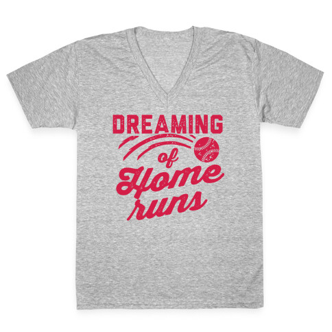 Dreaming Of Home Runs V-Neck Tee Shirt