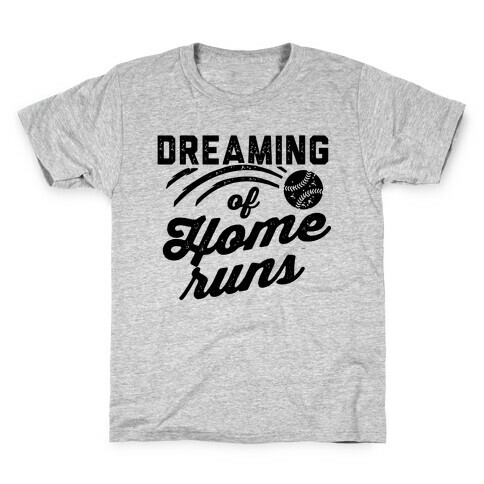 Dreaming Of Home Runs Kids T-Shirt