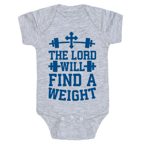 The Lord Will Find A Weight Baby One-Piece