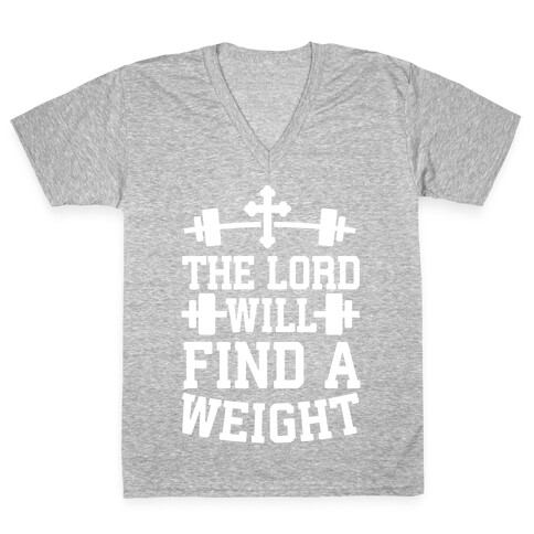 The Lord Will Find A Weight V-Neck Tee Shirt