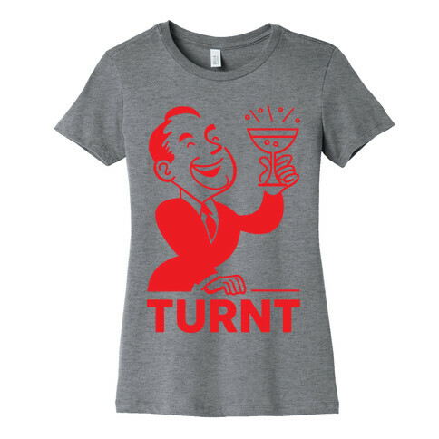 Turnt Gentleman Womens T-Shirt