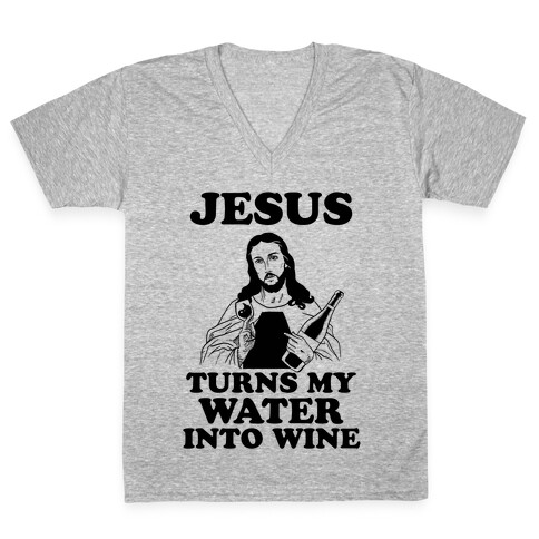 Jesus Turns My Water Into Wine V-Neck Tee Shirt