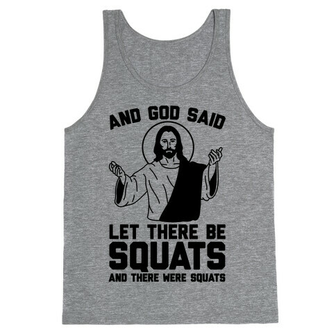 And God Said Let There Be Squats Tank Top