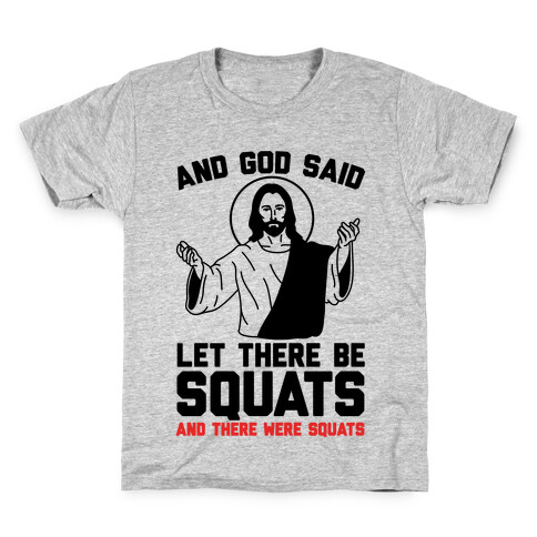 And God Said Let There Be Squats Kids T-Shirt