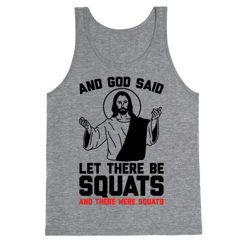 And God Said Let There Be Squats Tank Top