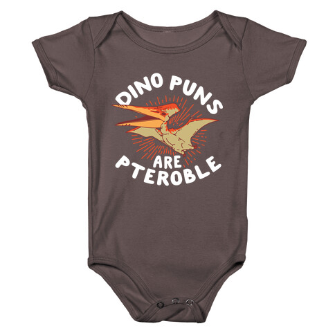 Dino Puns Are Pteroble Baby One-Piece