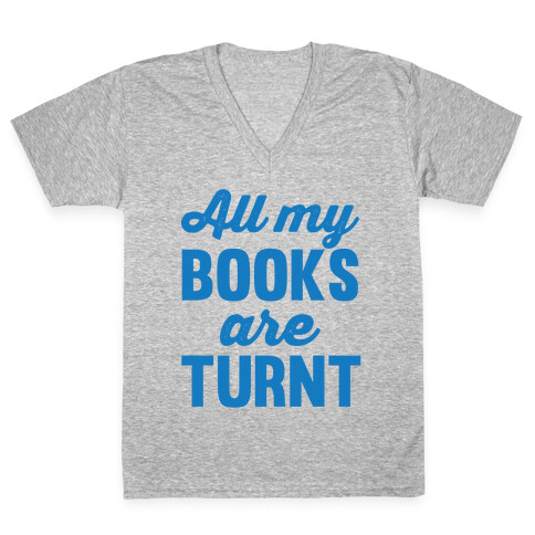 All My Books Are Turnt V-Neck Tee Shirt