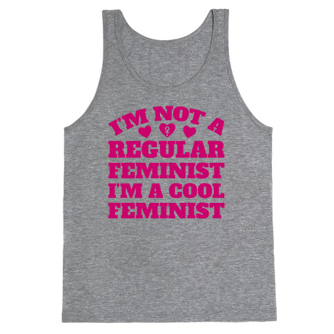 I'm A Cool Feminist Tank Top