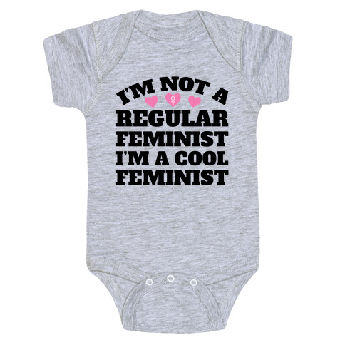 I'm A Cool Feminist Baby One-Piece