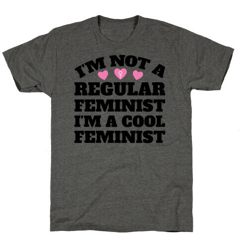 I'm A Cool Feminist T-Shirt
