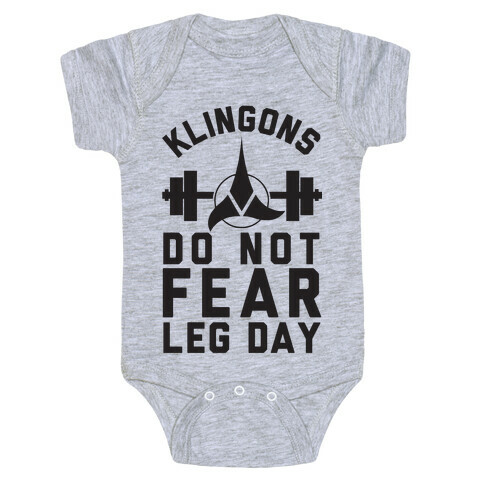 Klingons Do Not Fear Leg Day Baby One-Piece