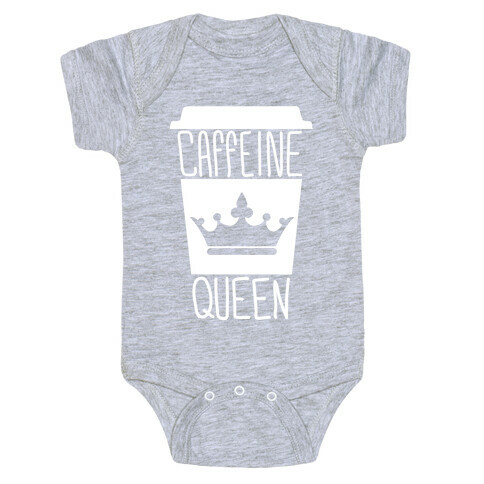 Caffeine Queen Baby One-Piece