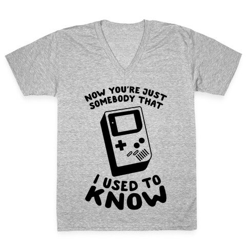 Now You're Just Somebody That I Used To Know V-Neck Tee Shirt