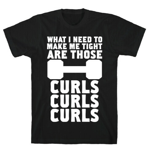 Curls, Curls, Curls T-Shirt