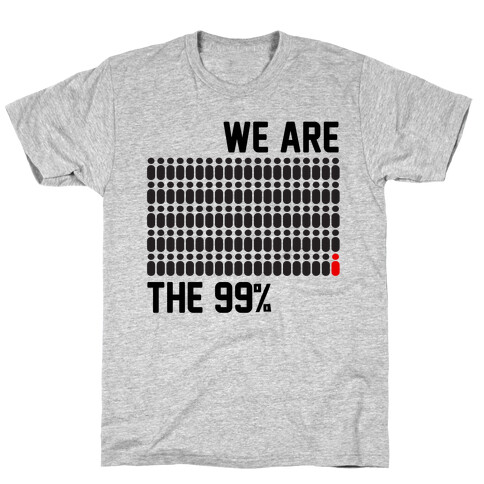 We are the 99% T-Shirt