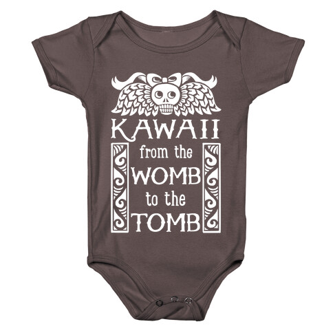 Kawaii From The Womb To The Tomb Baby One-Piece