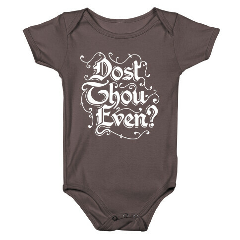 Dost Thou Even? Baby One-Piece