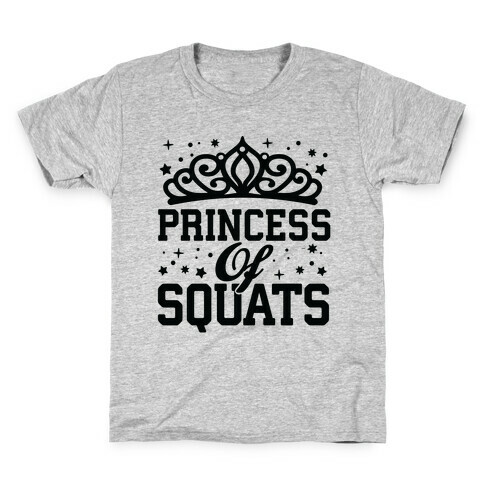 Princess Of Squats Kids T-Shirt
