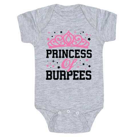 Princess Of Burpees Baby One-Piece