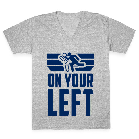 On Your Left (Running Quote) V-Neck Tee Shirt