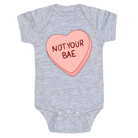Not Your Bae Baby One-Piece