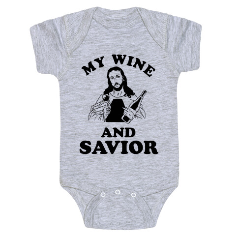 My Wine and Savior Baby One-Piece
