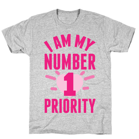 I Am My Number 1 Priority T-Shirt