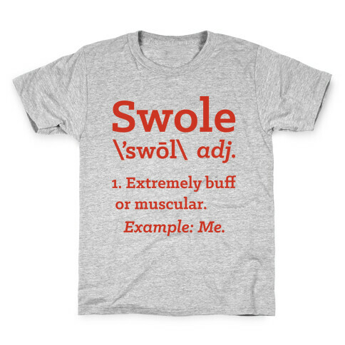 Swole Definition Kids T-Shirt