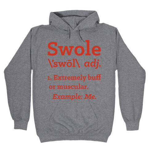 Swole Definition Hooded Sweatshirt