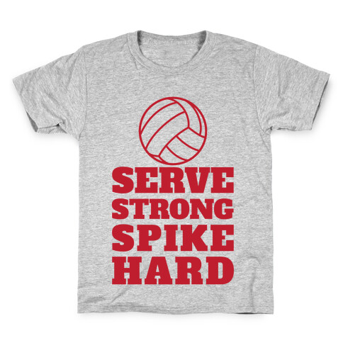 Serve Strong Spike Hard Kids T-Shirt