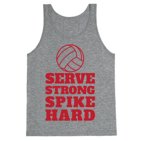 Serve Strong Spike Hard Tank Top