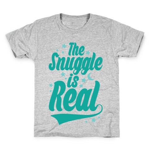 The Snuggle Is Real Kids T-Shirt