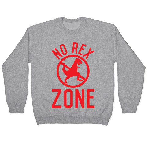 No Rex Zone Pullover