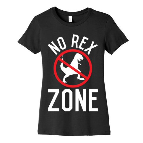 No Rex Zone Womens T-Shirt